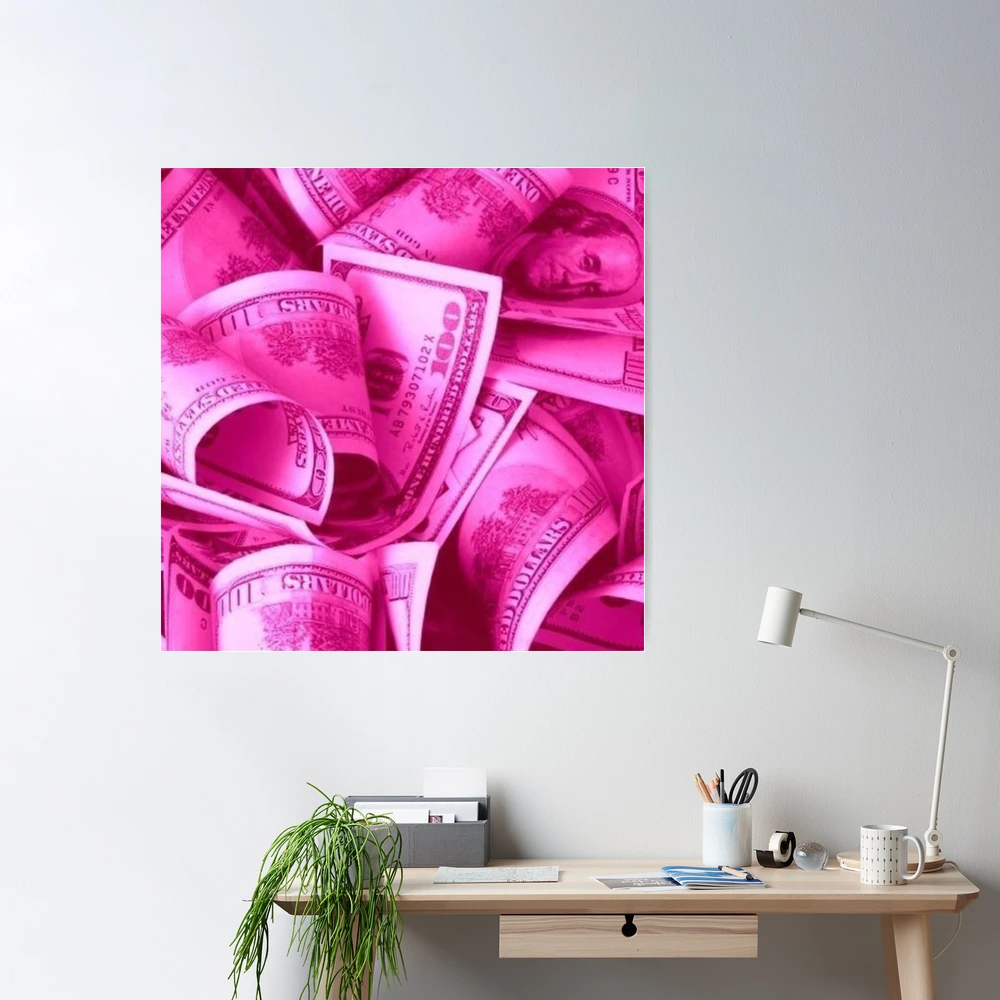 pink money  Poster for Sale by lightstorm