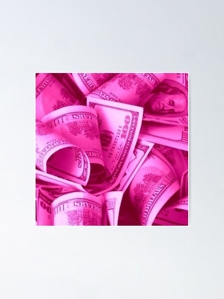 pink money  Poster for Sale by lightstorm