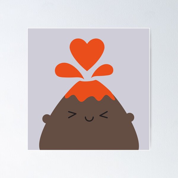 I Lava You Kawaii Volcano Poster