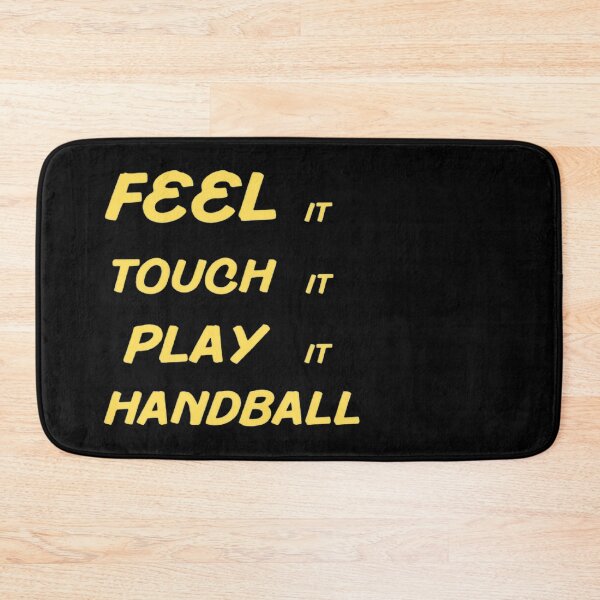 Item preview, Feel It Touch It Play It Handball designed and sold by Hammy97.