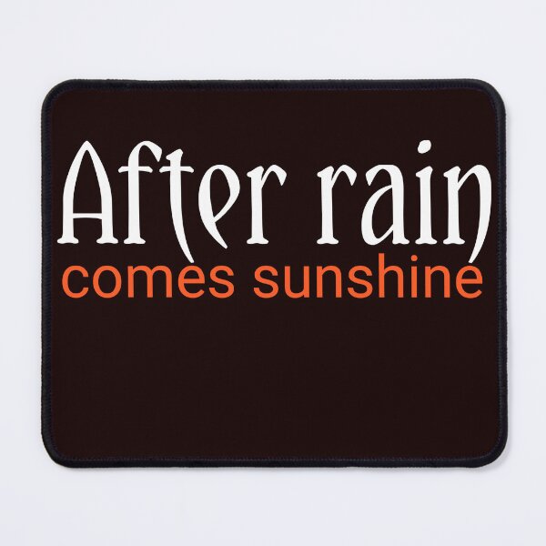 Item preview, After rain comes sunshine designed and sold by Nopidesign-.