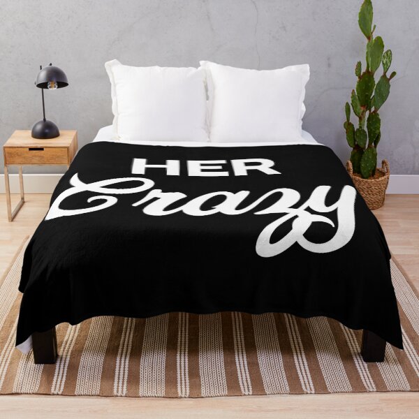 Item preview, Her Crazy designed and sold by PaulSDesign.