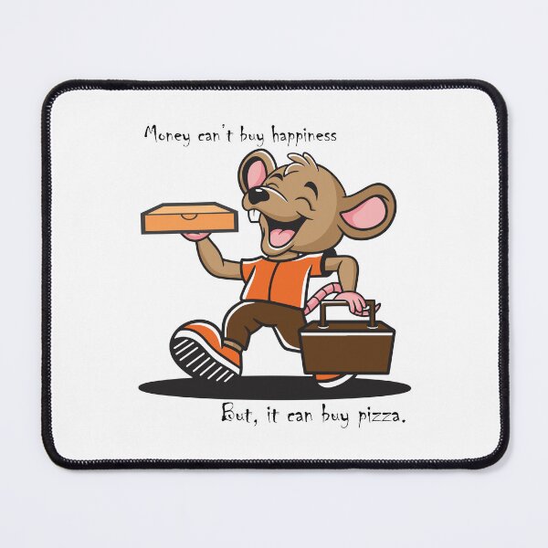Item preview, Money can’t buy happiness, But it can buy pizza. designed and sold by Crafty-Hawk.
