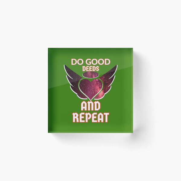 Item preview, Do good deeds and repeat  designed and sold by Beena83.