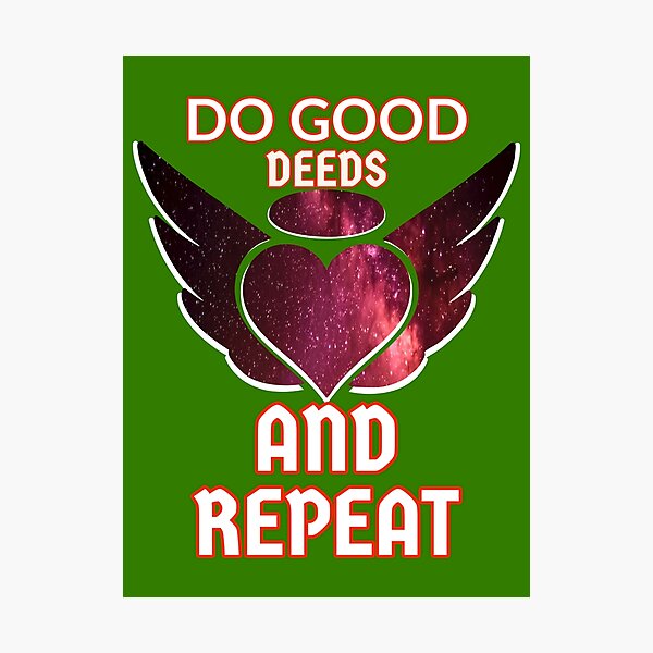 Item preview, Do good deeds and repeat  designed and sold by Beena83.
