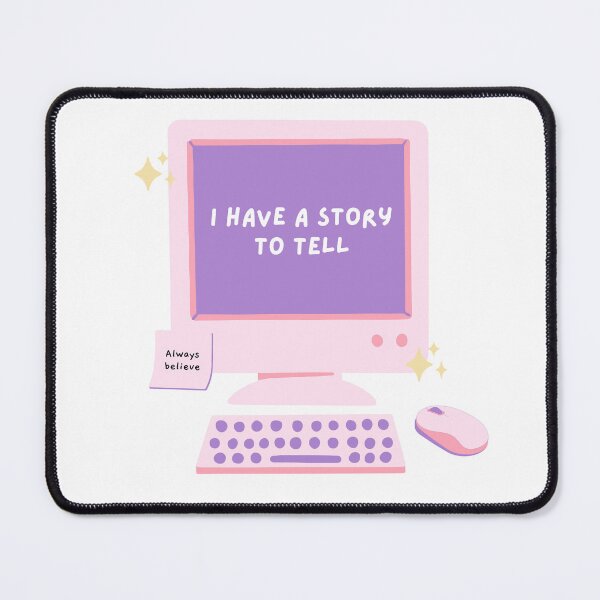 Item preview, I have a story to tell. Cute affirmation design for writers. designed and sold by CreativeStrand.