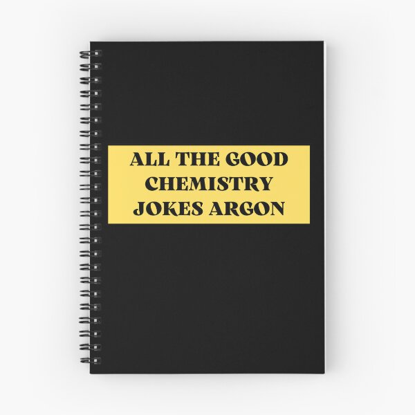 Item preview, all the chemistry jokes argon designed and sold by TomorrowQuotes.