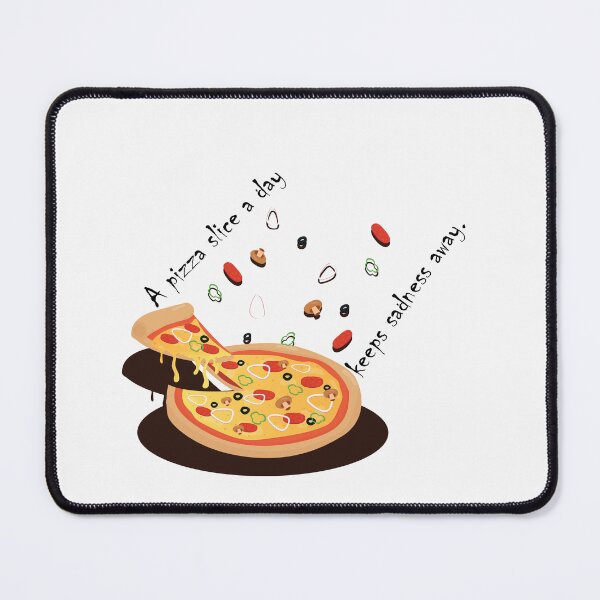 Item preview, A pizza slice a day keeps sadness away. designed and sold by Crafty-Hawk.