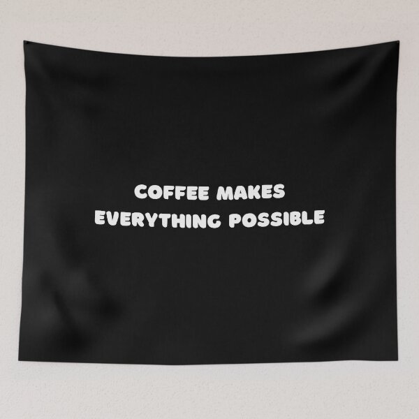 Item preview, Coffee makes everything possible, coffee Quote designed and sold by adelferhat.