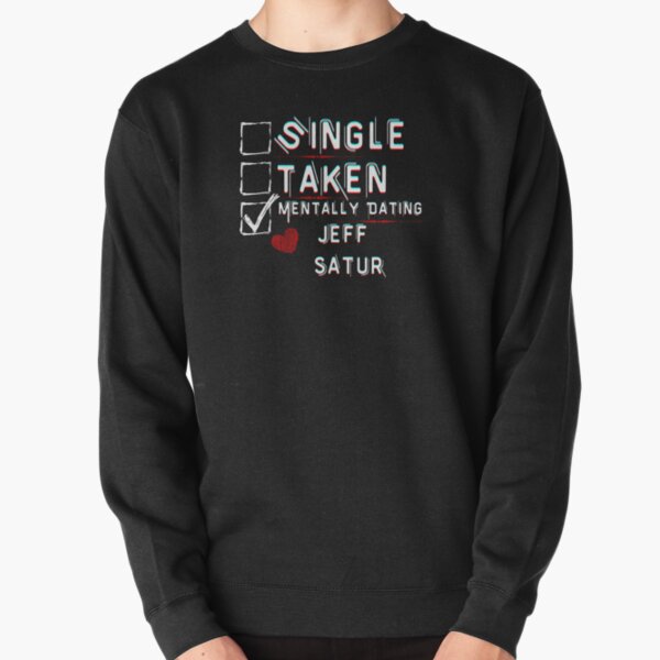 Item preview, Mentally Dating Jeff Satur designed and sold by ColorprintsGO.