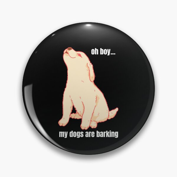 Item preview, oh boy my dogs are barking designed and sold by SAABDERRAHIM.
