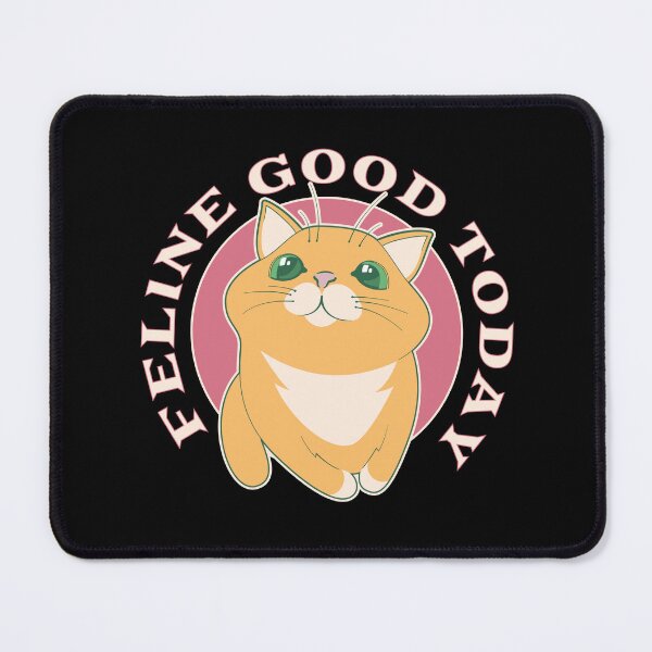 Item preview, Feline Good Today Feeling Good Cute Cat designed and sold by brytfanna.