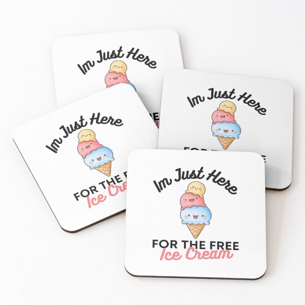 Item preview, Im Just Here For The Free Ice Cream, funny saying designed and sold by medben.