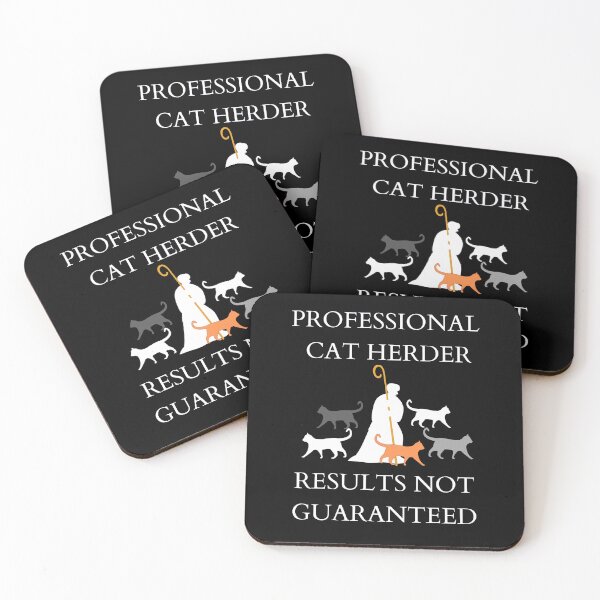 Item preview, Professional Cat Herder Results NOT Guaranteed designed and sold by McThingummy.