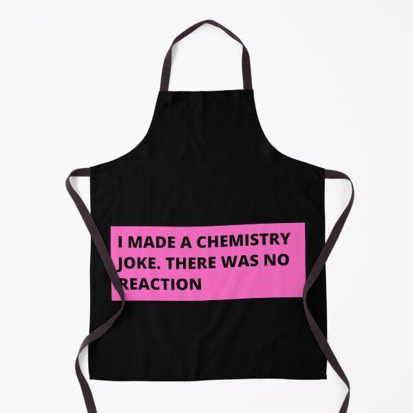 Item preview, i made a chemistry joke there was no reaction designed and sold by TomorrowQuotes.