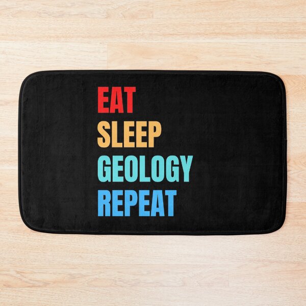 Item preview, eat sleep geology repeat designed and sold by TomorrowQuotes.