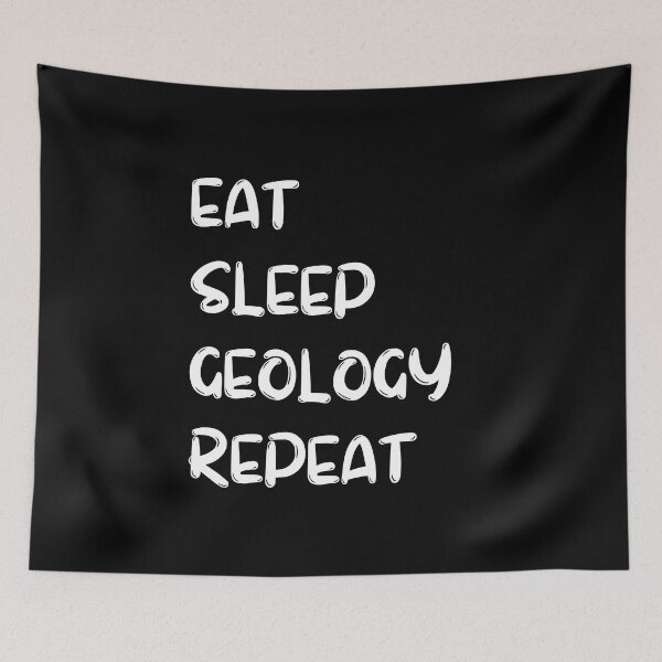 Item preview, eat sleep geology repeat designed and sold by TomorrowQuotes.
