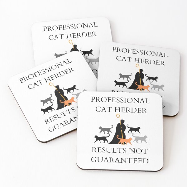 Item preview, Professional Cat Herder Results NOT Guaranteed designed and sold by McThingummy.
