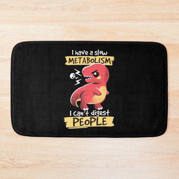 Item preview, I have a slow metabolism I can't digest people designed and sold by NemiMakeit.