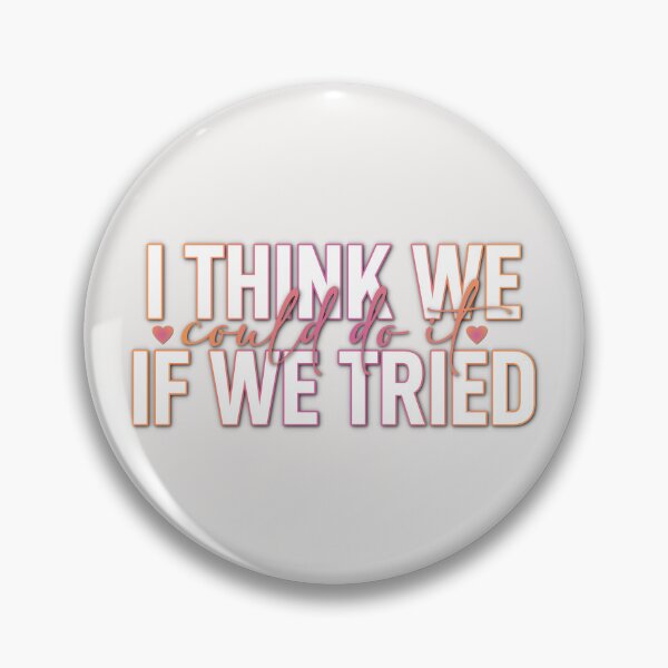 Item preview, i think we could do it if we tried designed and sold by percqbeths.
