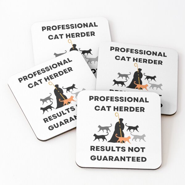Item preview, Professional Cat Herder Results NOT Guaranteed designed and sold by McThingummy.