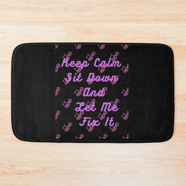 Item preview, Keep Calm sit down and let me fix it designed and sold by Simo0455.