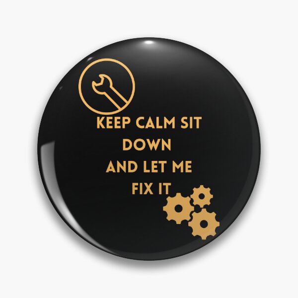 Item preview, Keep Calm sit down and let me fix it designed and sold by Simo0455.