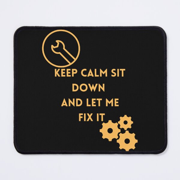 Item preview, Keep Calm sit down and let me fix it designed and sold by Simo0455.