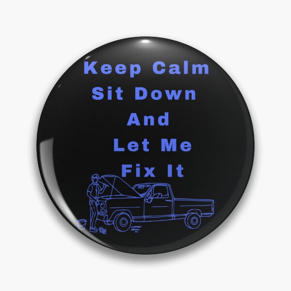 Item preview, Keep Calm sit down and let me fix it designed and sold by Simo0455.