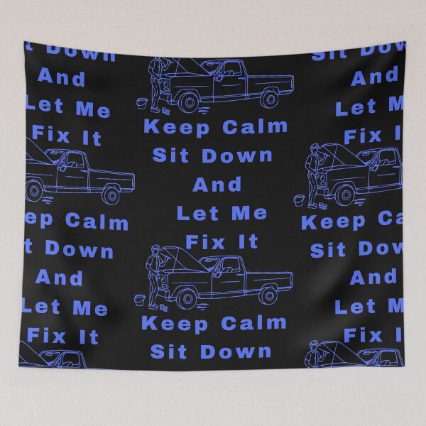 Item preview, Keep Calm sit down and let me fix it designed and sold by Simo0455.