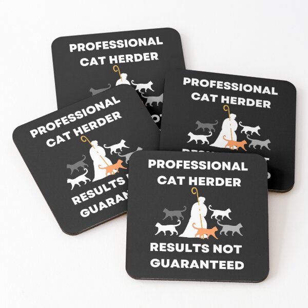 Item preview, Professional Cat Herder Results NOT Guaranteed designed and sold by McThingummy.