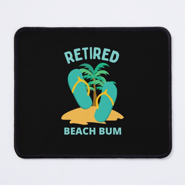 Item preview, Retired Beach Bum designed and sold by GasconyPassion.