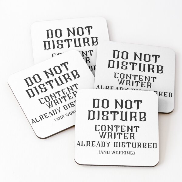 Item preview, DO NOT DISTURB - Content Writer Already Disturbed And Working - Black Text designed and sold by TheKnightWriter.