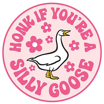 Silly Goose Stickers for Sale, Free US Shipping