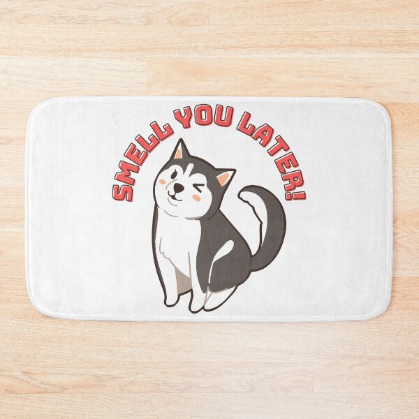Item preview, SMELL YOU LATER. DOG WINKING. designed and sold by chatzous.