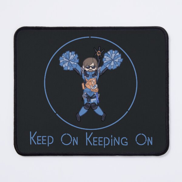Item preview, Keep On Keeping On (Death Stranding) designed and sold by jaebirds.