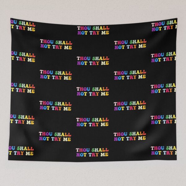 Item preview, Thou Shall Not Try Me designed and sold by jaya68903.