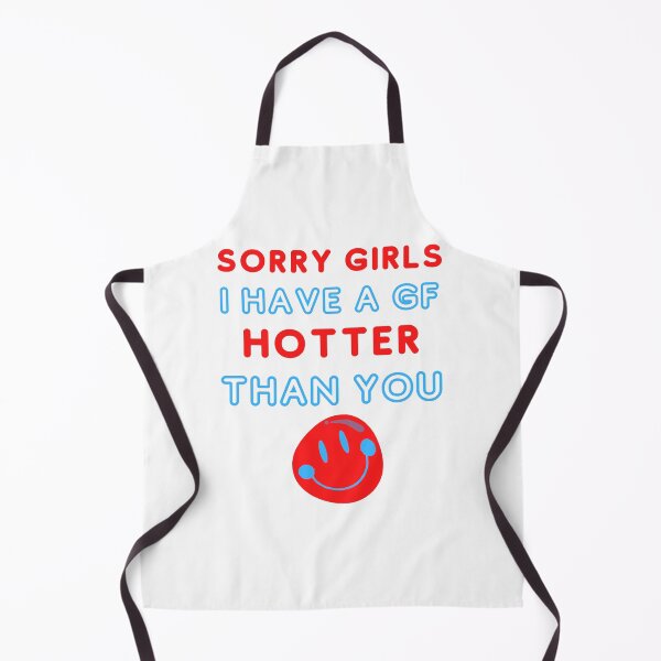 Item preview, Sorry girls I have a GF hotter than you Sticker designed and sold by Helloboutique.