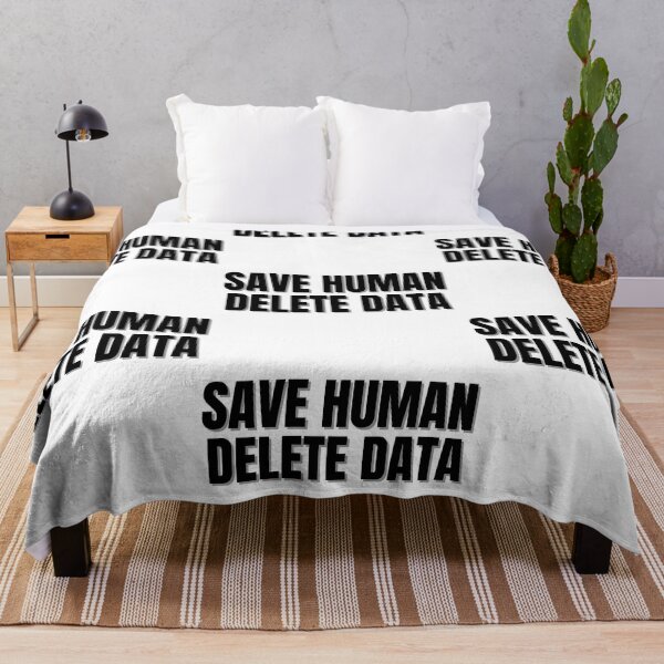 Item preview, SAVE HUMAN DELETE DATA designed and sold by Finds.