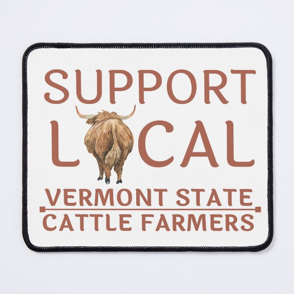 Item preview, Support local Vermont State Cattle Farmers designed and sold by FarmsteadAcers.