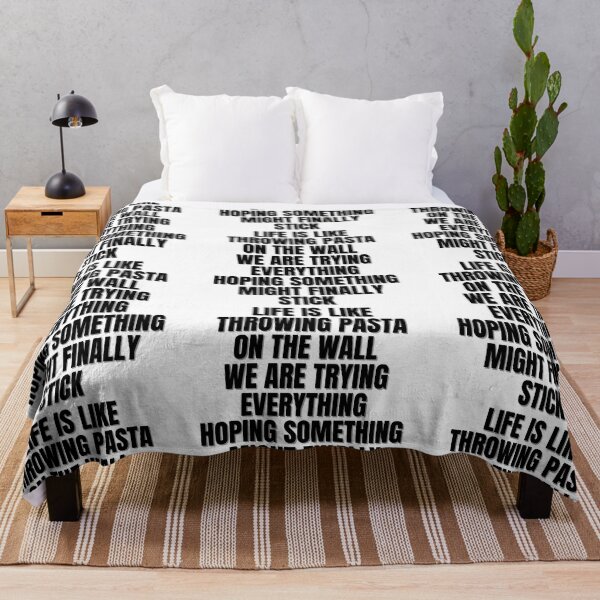 Item preview, LIFE IS LIKE THROWING PASTA ON THE WALL WE ARE TRYING EVERYTHING HOPING SOMETHING FINALLY MIGHT STICK! designed and sold by Finds.