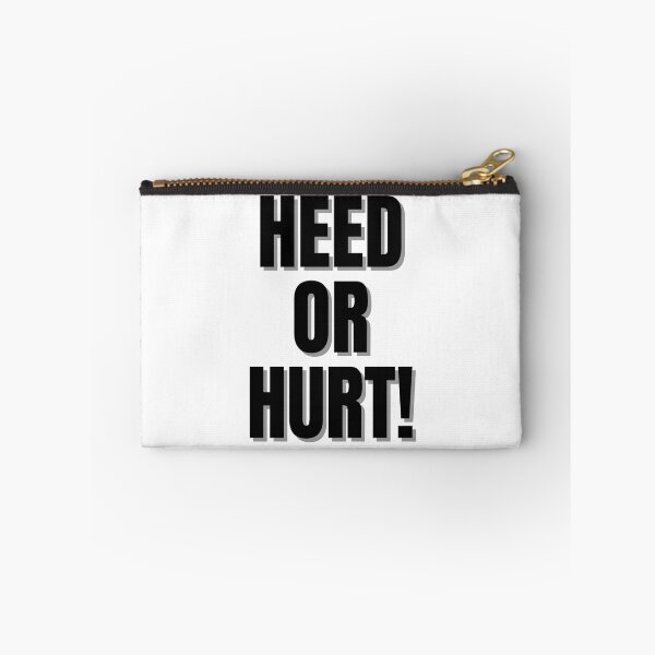 Item preview, Heed or hurt! designed and sold by Finds.