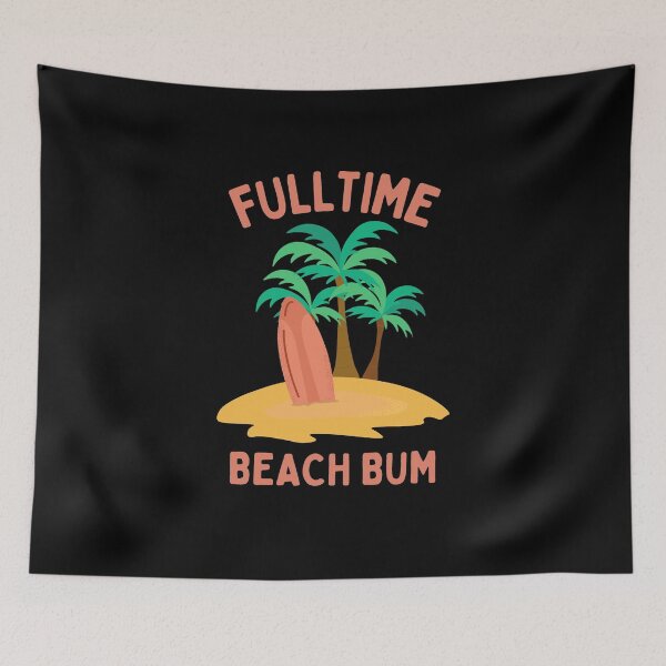 Item preview, Fulltime Beach Bum designed and sold by GasconyPassion.