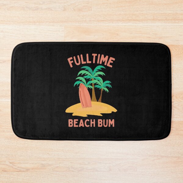 Item preview, Fulltime Beach Bum designed and sold by GasconyPassion.
