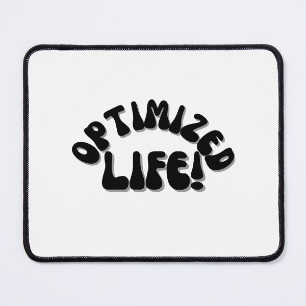 Item preview, OPTIMIZED LIFE! designed and sold by Finds.