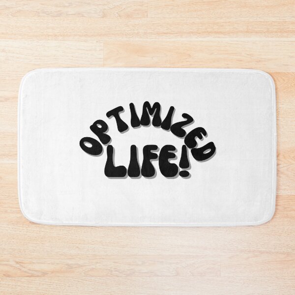 Item preview, OPTIMIZED LIFE! designed and sold by Finds.