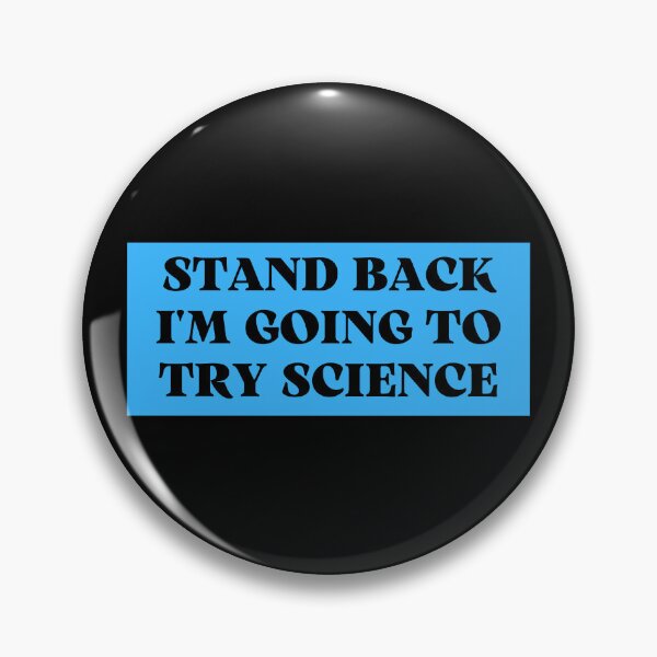 Item preview, Stand back i'm going to try science designed and sold by TomorrowQuotes.