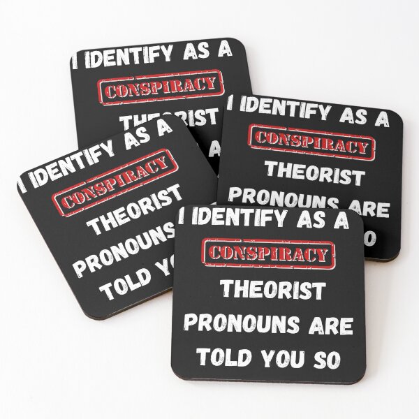 Item preview,  I Identify As A Conspiracy Theorist Pronouns Are Told You So T-Shirt designed and sold by Dragsma ⭐⭐⭐⭐⭐.