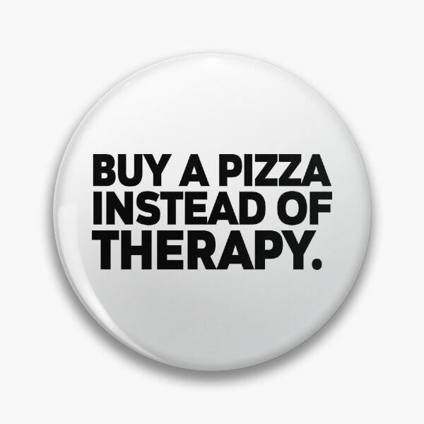 Item preview, T-shirt-buy-a-pizza-instead-of-therapy designed and sold by MissDewi.