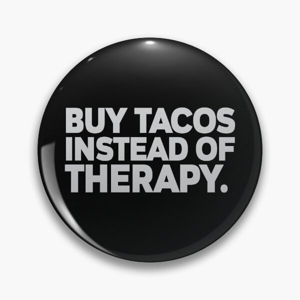 Item preview, T-shirt-buy-a-tacos-instead-of-therapy designed and sold by MissDewi.